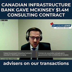 Dominic Barton recommended the creation of the Canada Infrastructure Bank (CIB). The CIB's CEO is a former McKinsey exec & the bank is stacked with other McKinsey people; and we're supposed to believe McKinsey fairly received 4 contracts totalling $1.43M? #CdnPoli #McKinsey #CIB | Dr. Leslyn Lewis