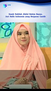 137K views · 10K reactions | Sosok Nabilah Abdul Rahim Bayan, Juri Hafiz Indonesia yang Berparas Cantik | Ayu Ting Ting Fans | Facebook