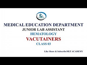 JUNIOR LAB ASSISTANT| BLOOD COLLECTION TUBES/VACUTAINERS|HEMATOLOGY|KPSC|