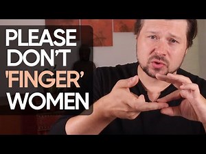 Stop ‘fingering’. 5 master techniques to touch vagina | Alexey Welsh
