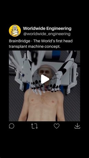 WORLDWIDE ENGINEERING 🌍 on Instagram: "A recent viral video titled BrainBridge, depicting a head transplant operation using advanced robotics and AI, has captured widespread attention. The video, though fictional, serves as a provocative billboard for controversial life-extension schemes. Created by science communicator Hashem Al-Ghaili and partially funded by anti-aging researcher Alex Zhavoronkov, BrainBridge raises ethical and feasibility questions. The concept of head transplants taps into