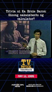 Trivia at kaalaman ba ang hanap mo? Mag-TV Patrol Throwback muna tayo! Sino ang nakaimbento ng calculator? Alamin kay K Ernie Baron #TVPatrolThrowback | ABS-CBN News