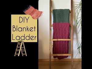 DIY Easy Build Blanket Ladder // How To Make a Blanket Ladder