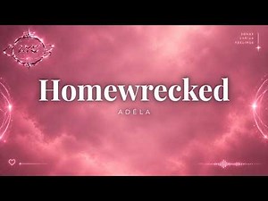 Adéla - HOMEWRECKED Lyric Video