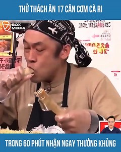 704K views · 9.1K reactions | Thử Thách Ăn 17 Cân Cơm Cà Ri Trong 60 Phút Nhận Ngay Thưởng Khủng #Matrixmedia #Boxstudio #Boxmedia | Box Media | Facebook