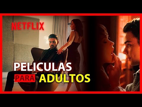 Las Mejores PELICULAS de ADULTOS en NETFLIX| recomendaciones netflix 2025
