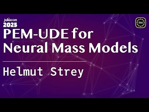 PEM-UDE for Neural Mass Models | Strey | JuliaCon Global 2025