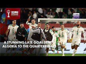 Algeria vs DR Congo: A stunning late goal sends Algeria to the quarterfinals