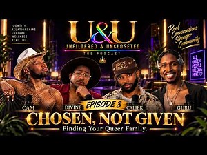 Chosen, Not Given: Finding Family After Coming Out | Episode 3