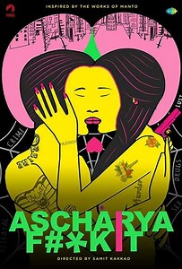 Ascharya Fuck It - Movie