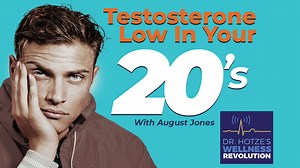 Why would a 20-year old have low testosterone? This inspiring story...