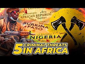 5 African Gangs You Need to Know About