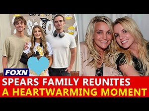 Spears Family Reunites: A Heartwarming Moment