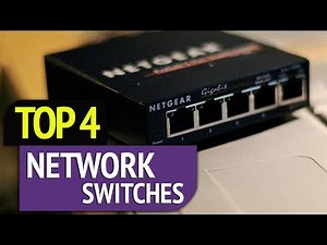 TOP 4: Network Switches