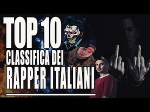 TOP 10 RAPPER ITALIANI