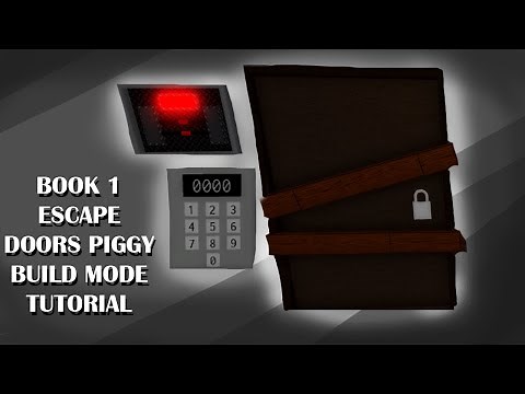 PIGGY BUILD MODE TUTORIAL BOOK 1 ESCAPE DOORS!!!