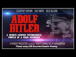 Courtney Brown - Adolf Hitler: Remote Viewing a Mass Murderer