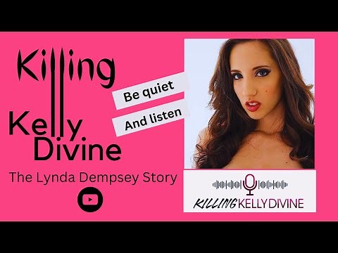 Killing Kelly Divine The Story of Lynda Dempsey