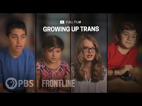 Growing Up Trans (full documentary) | FRONTLINE