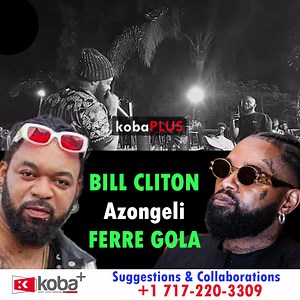 BILL CLITON Alingi azongela FERRE GOLA... Alobi oooo soki generique na ye ebimi te na DYNASTIE eko simba te ‼️ Ba Golois Boya nanu Awa...🤣 #ferregolalepadre #nduleyamboka #didistoneolomide #CeleoScram #fallyipupa01 #fallyipupa #ferregola | Koba Plus