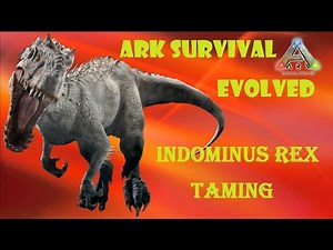 ARK: Survival Evolved - INDOMINUS REX TAMING (ПРИРУЧЕНИЕ)