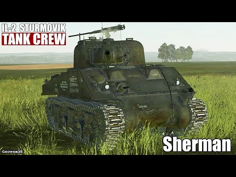 IL-2 SturmoviK Tank Crew Inside the M4A2 Sherman Tank