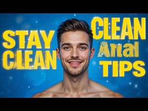 How to Prepare for Gay Anal Sex (Hygiene Tips)