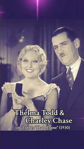 Thelma Todd and Charley Chase in the 1930 pre-code short film "Looser Than Loose"