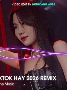 Nhạc Remix TikTok Hay 2026 - Nonstop DJ Remix