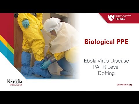 Biological PPE: Ebola Virus Disease - PAPR Level - Doffing