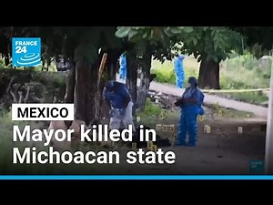 Mexican mayor killed during Day of the Dead celebrations • FRANCE 24 English