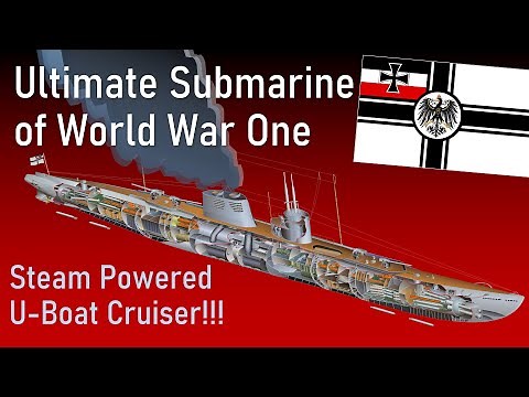 The Ultimate Submarine Of World War One: Germany's Project 50