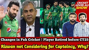 Rizwan not Considering for Captaincy? | Mohsin Naqvi Respond | PCB Meeting | Big Player Retired before CT 2025 | Cricket lover Ali