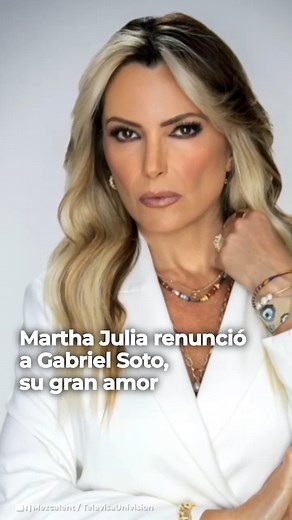 101K views · 482 reactions | Martha Julia dejó ir a Gabriel Soto aunque era el amor de su vida.  #GabrielSoto #MarthaJulia #famosos #celebridades #Noticias #ULTIMAHORA | Famosos México | Facebook