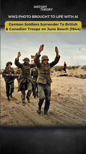 WW2 Photo Brought to Life: German Soldiers Surrender To Canadian Troops at Juno Beach