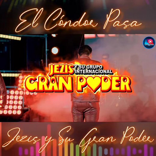 Jezis y su Gran Poder - El Cóndor Pasa ✆Contratos: 952 199 991 / 954 737 534 | LQ PRODUCCIONES