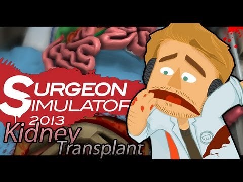 KIDNEY TRANSPLANT SUCCESS! (Surgeon Simulator - Part 2)