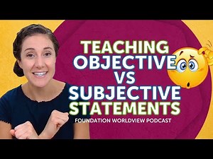 Objective vs. Subjective Statements for Kids