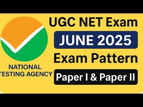 UGC NET June 2025 Exam Pattern | Paper I & Paper II Full Details
