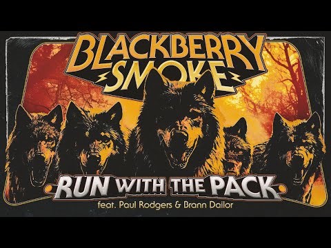 Blackberry Smoke - Run With The Pack (feat. Paul Rodgers and Brann Dailor) (Official Music Video)