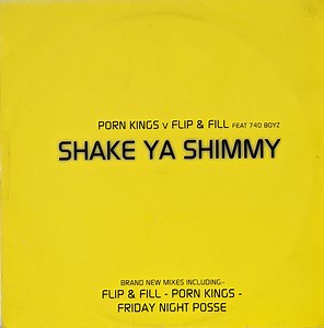 Porn Kings V Flip & Fill Feat 740 Boyz - Shake Ya Shimmy