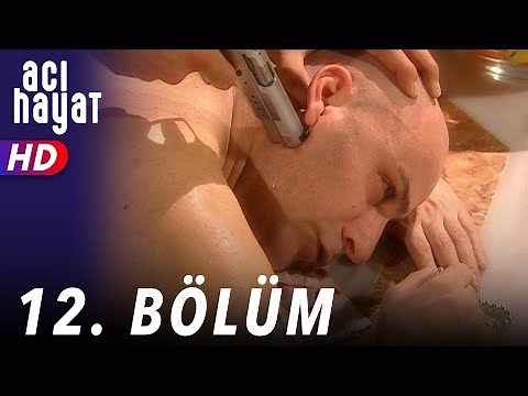Acı Hayat 12.Bölüm Full HD