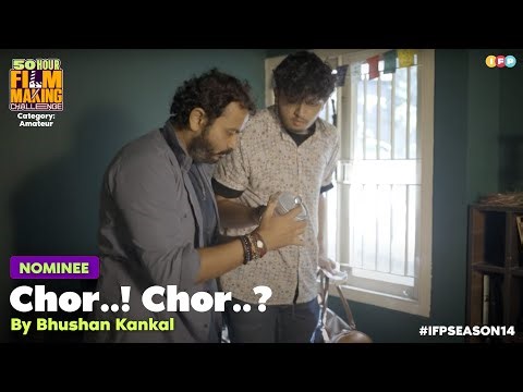 Chor..! Chor..? | Amateur Category Nominee Film | 50 Hour Filmmaking Challenge #IFP14