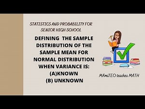 Sampling Distribution of the Sample Mean for Normal Population | MAmiTEO teaches MATH