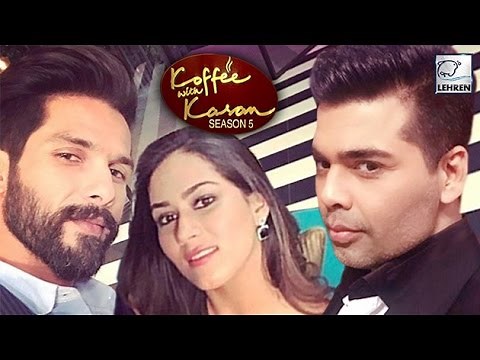 Shahid Kapoor & Mira Rajput On Koffee With Karan Season 5 | LehrenTV