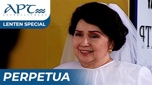 7.4K views · 43 reactions | "PERPETUA" FULL EPISODE | Susan Roces,...