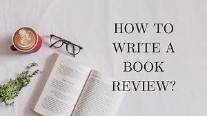Do not miss this useful guide on how to write a book review