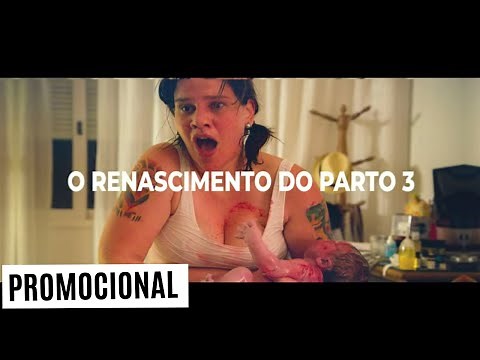 Parto Normal - O Renascimento do Parto 3 - PROMOCIONAL