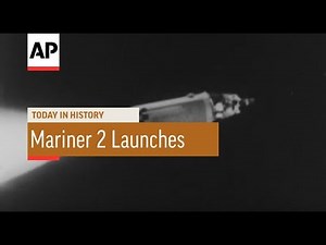 Mariner 2 Launches - 1962 | Today in History | 27 Aug 16