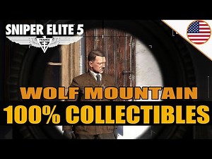 Sniper Elite 5 - 100% Guide - All Collectibles - Mission 10 - Wolf Mountain